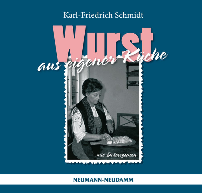 Wurst aus eigener Küche, Schmidt